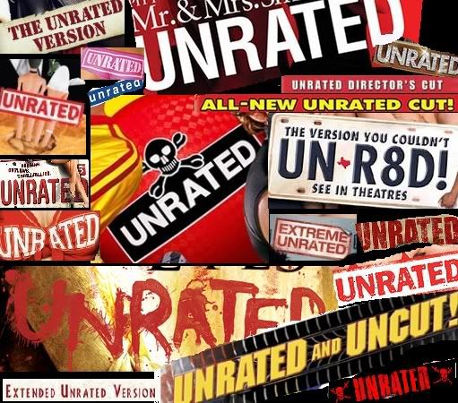 unrated movies list. Sometimes the word “unrated”