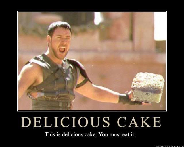 delicious-cake-gladiator-motivation.jpg