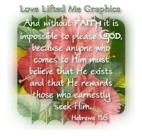 bible verses faith photo: FAITH HEB 11_6 1327883850.jpg