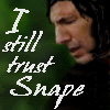 I Still Trust Snape. Pictures, Images and Photos