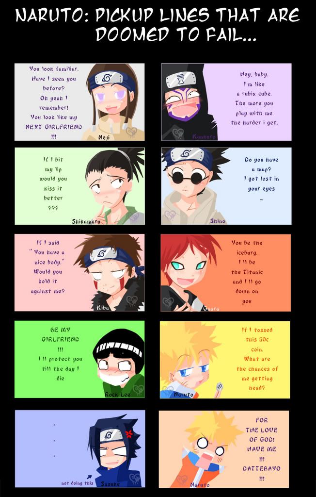 Funny Pick Up Lines. NARUTO- PICK UP LINES THAT