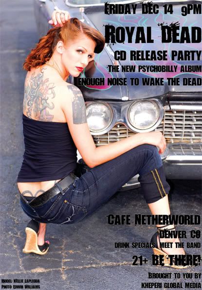 CD release party, Royal Dead. December 14th at Cafe Netherworld. Denver, CO