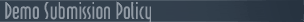 Demo submission policy